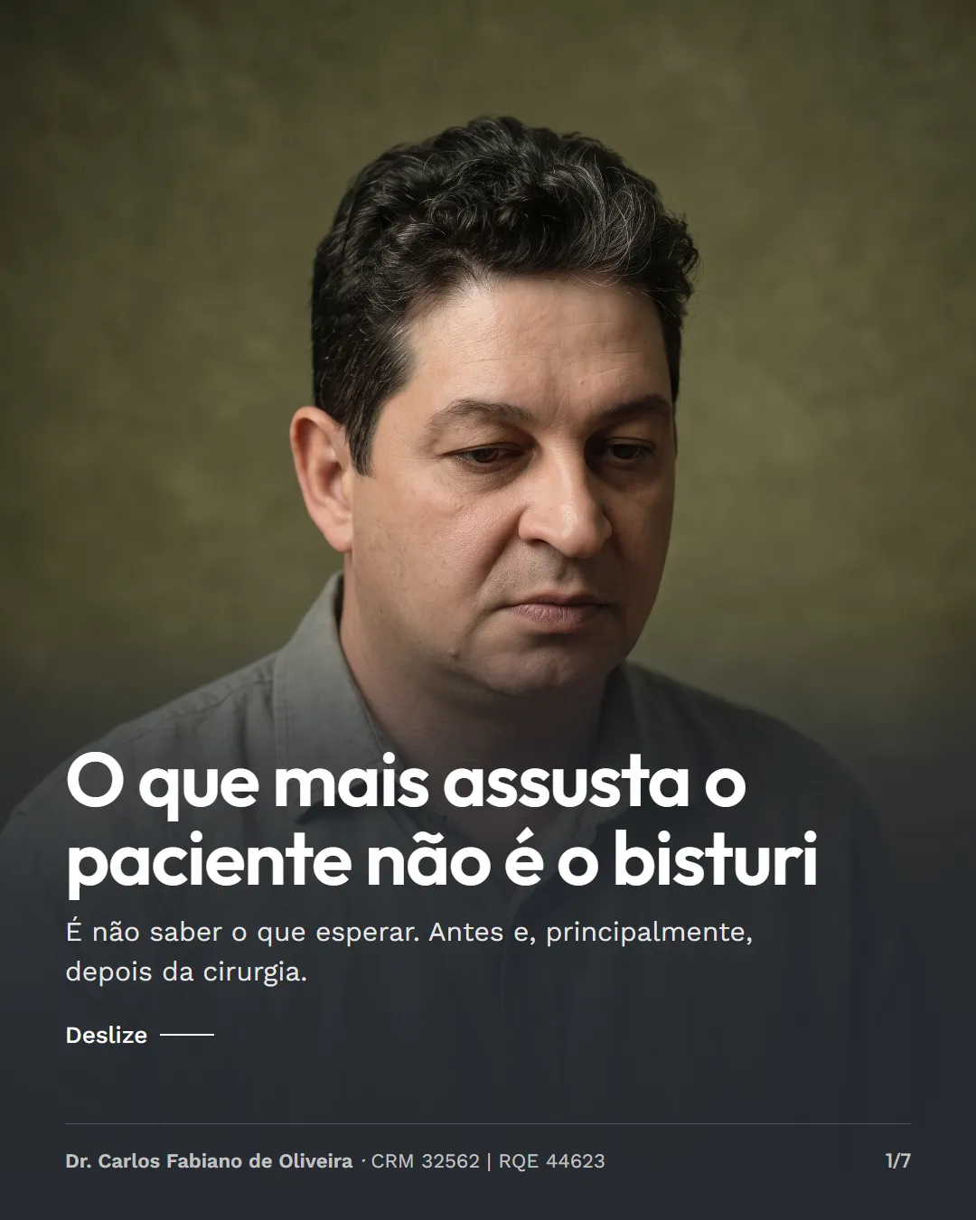 Capa do carrossel "O que mais assusta o paciente não é o bisturi", de Dr. Carlos Fabiano